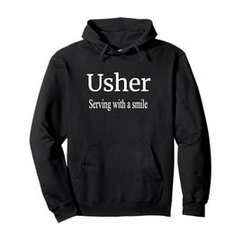 Christian Shirt Usher church gift serving with a smile Pullover Hoodie