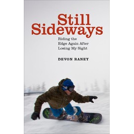 Still Sideways: Riding the Edge Again after Losing My Sight
