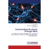 Commanding An Avatar Through Mind: An Approach Towards a Paradigm