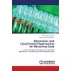 Regression and Classification Approaches on Micoarray Data: A Study of
