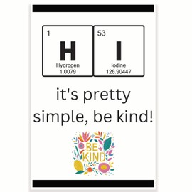 HI Science Classroom Poster - It's Pretty Simple, Be Kind - Inspiring Positive Uplifting - 12 x 18 Inch - Classroom Decor - Classroom Must Haves - Back To School Decor - CPS0458