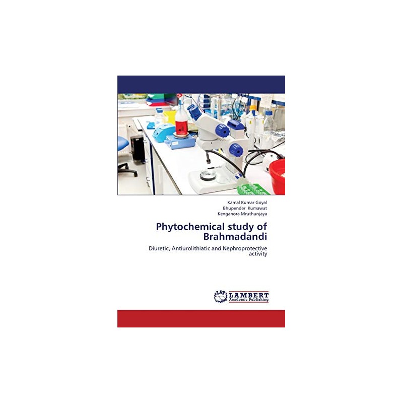 Phytochemical study of Brahmadandi: Diuretic, Antiurolithiatic and Nephroprotective activity