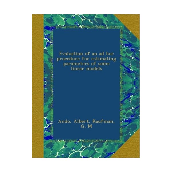 Evaluation of an ad hoc procedure for estimating parameters of