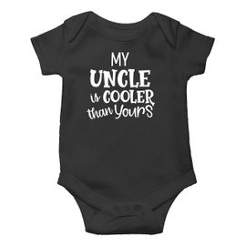 My Uncle is Cooler Than Yours - Funny Gift for Nephew, Niece - Infant Baby Bodysuit (Black, 6 Months)