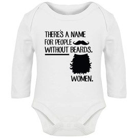 Hippowarehouse There's a Name for People Without Beards. Women. Baby Vest Bodysuit (Long Sleeve) Boys Girls White