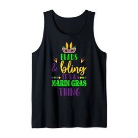 Beads & Bling It's a Mardi Gras Thing Funny Mardi Gras Party Tank Top