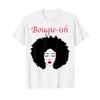 Bougie-ish afro girl red lip bougie chick T-Shirt