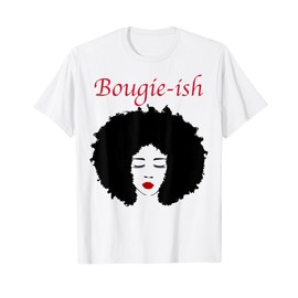 Bougie-ish afro girl red lip bougie chick T-Shirt