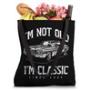 I'm Not Old I'm Classic Funny Classic Car Owner Born