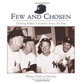 Few and Chosen: Defining Yankee Greatness Across the Eras