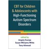 CBT for Children and Adolescents with High-Functioning Autism Spectrum Disorders