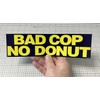 Gear Tatz Bad COP NO Donut - Imán para coche