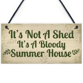 RED OCEAN Garden Sign It's Not A Shed, It's A Summer House Outdoor Novelty Plaque Shed Sign Friendship Gift