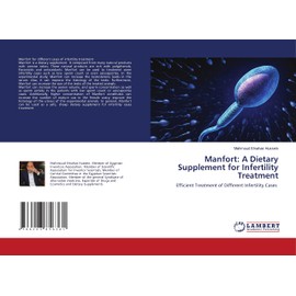 Manfort: A Dietary Supplement for Infertility Treatment: Efficient Treatment of Different Infertility Cases