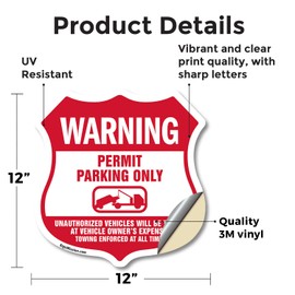 No Parking Without Permit Warning Permit Parking Only Unauthorized Vehicles Will Be Towed At Vehicle Owners Expense 12 inch X 12 inch Shield Shaped Heavy Duty 3.2 mil Vinyl Decal