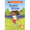 Keeping Active: Read It Yourself - Level 1 Early Reader