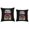 Smoke Alarms Hate Me Firefighters Firemen Fire Rescue Throw Pillow