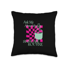 Ask Me About My Skincare Routine Skin Care Esthetician Throw Pillow