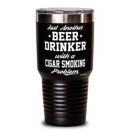 ODTGIFTS Funny Cigar Smoker Tumbler Just Another Beer Drinker With A Cigar Smoking Problem 30oz Stainless Steel Black