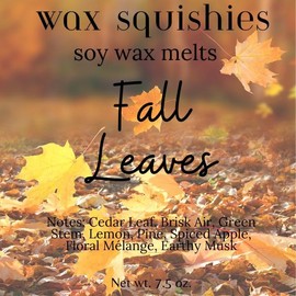 Wax Squishies - 7.5 oz Variety of Scents! Squeeze Wax, Squeezable Wax Melts home fragrance amazing scents:_Fall Leaves (Previously Fall Folliage)