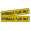 Unbranded/Generic pair - HYDRAULIC FLUID ONLY Vinyl Stickers Decals Labels
