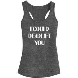 WINGZOO Womens Workout Tank Tops-I Could Deadlift You Funny Saying Fitness Gym Racerback Sleeveless Shirts for Women Grey