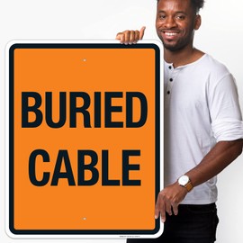 Sigo Signs, Buried Cable Sign, 24x30 Inches, Rust Free .063 Aluminum, Fade Resistant, Indoor/Outdoor Use, Made in USA
