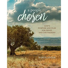 A People Chosen: A Bible Study Book (COLOR INTERIOR) God's Purpose and Plan for Israel and the Nations