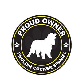 MAGNET Proud Owner English Cocker Spaniel Adhesive Dog Canine Pet Magnetic Vinyl Car Fridge Sticks to any Metal Surface 5"