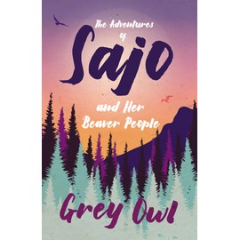 The Adventures of Sajo and Her Beaver People