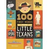 100 First Words for Little Texans