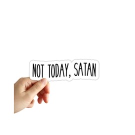 Not Today Satan Sticker Laptop Waterbottle Phone Notebook Window Stickers Funny Meme Decal