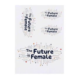 4 x 'The Future Is Female' Temporary Tattoos - Water Resistant, Skin-Safe, Non-Toxic Transfers, Mixed Sizes (TO00079674)