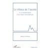 Le silence de l'inceste: La systématisation d'un silence assourdissant