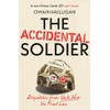 The Accidental Soldier: As recommended on Off Menu and The