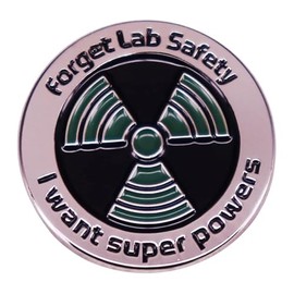 Pinposni Forget Lab Safety I Want Superpowers Enamel Pin Brooch For Backpacks, Badge for Science Fans