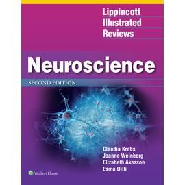 Lippincott Illustrated Reviews: Neuroscience
