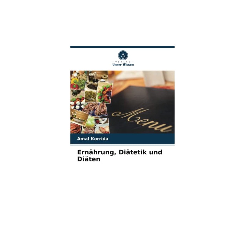 Ernährung, Diätetik und Diäten