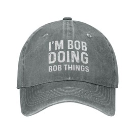 Im Bob Doing Bob Things Hat for Men Dad Hats Vintage Hat Gray