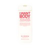 ELEVEN Australia I Want Body Volume Shampoo and Conditioner Duo