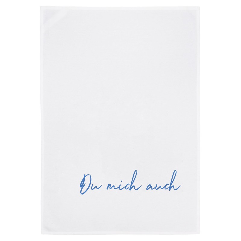 17;30 Tea Towel, Humorous Design, 100% Cotton, "Du Mich auch