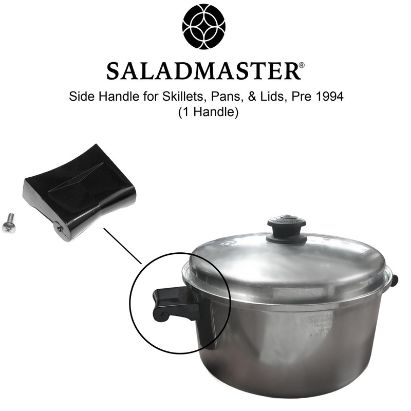 Saladmaster Side Handle Replacement for Pre-1994 Pans, Skillets & Lids
