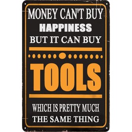 Tommery Vintage Decor Metal Sign Man Cave Garage Decor Money Cant Buy Happiness But It Can Buy Tools Funny Metal Tin Sign Wall Decor for Bars,Restaurants,Cafes Pubs 8x12 Inch (TOOLS)
