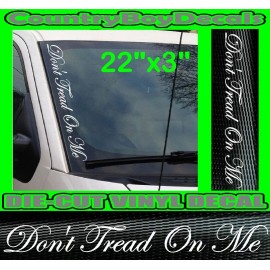 Oracal DON'T TREAD ON ME VERTICAL Windshield Vinyl USA Decal Sticker Car Truck DONT