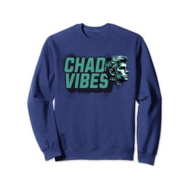 The Hilarious Chad Face Vibes: Funny Viral Meme Sweatshirt
