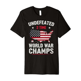 Two Time Undefeated World War Champs Veteran Day USA Map Tee Premium T-Shirt