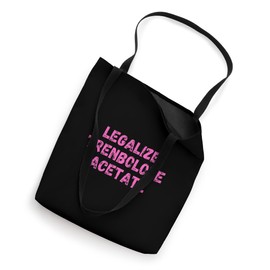 Legalize Trenbolone Acetate Tren Anabolic Steroids Tote Bag