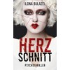 Herzschnitt: Psychothriller