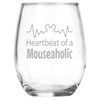 Heartbeat of a Mouseaholic Engraved Stemless Wine Glass • Funny