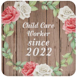 Designsify Gifts, Child Care Worker Since 2022, Drink Coaster B Mat Wipe-Clean Non-Slip Non-Skid Cork Back, for Birthday Anniversary Mom Dad Parents Fathers Mothers Day Party, to Men Women Him Her